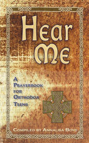 hear me a prayerbook for orthodox teens Doc