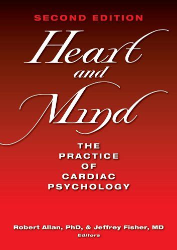 heart and mind the practice of cardiac psychology Kindle Editon