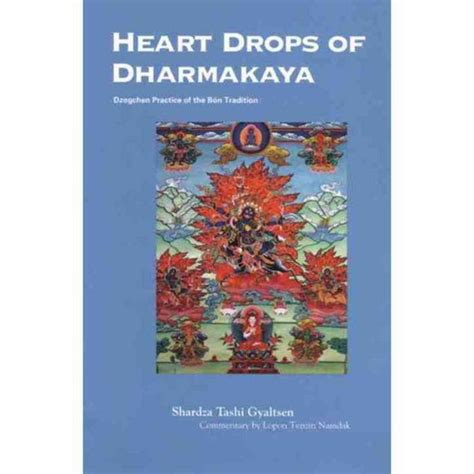 heart drops of dharmakaya dzogchen practice of the bon tradition Kindle Editon
