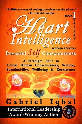heart intelligence powerful self consciousness 1st book of trilogy Kindle Editon