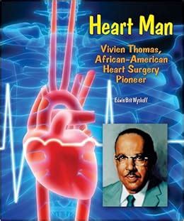 heart man vivien thomas african american heart surgery pioneer genius at work great inventor biographies Epub