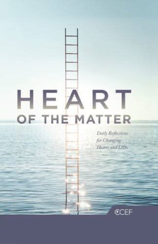 heart of the matter daily reflections for changing hearts and lives Kindle Editon