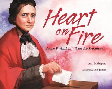 heart on fire susan b anthony votes for president PDF