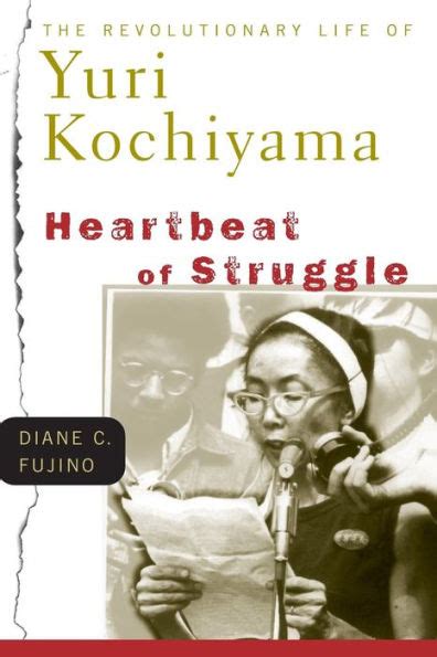 heartbeat of struggle the revolutionary life of yuri kochiyama PDF