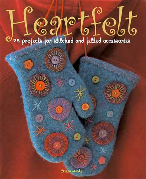 heartfelt 25 projects for stitched and felted accessories PDF