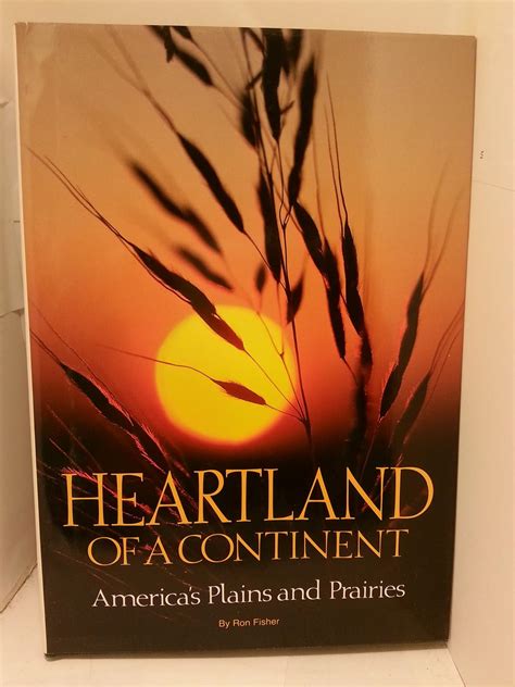 heartland of a continent americas plains and prairies PDF