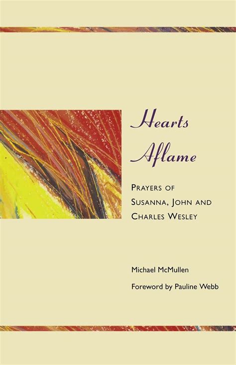 hearts aflame prayers of susanna john and charles wesley PDF