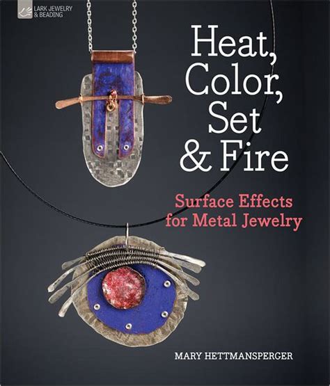 heat color set and fire surface effects for metal jewelry Doc