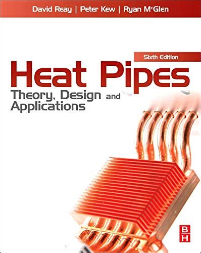 heat pipes theory design and Kindle Editon