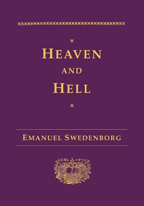 heaven and hell drawn from things heard and seen swedenborg emanuel works Kindle Editon