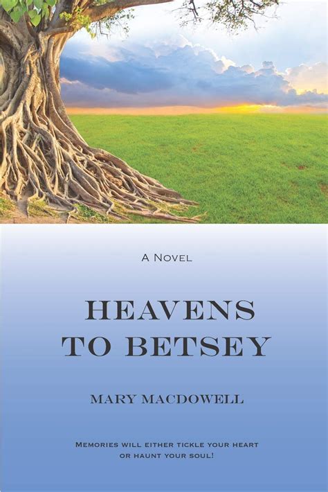 heavens betsey mary macdowell PDF