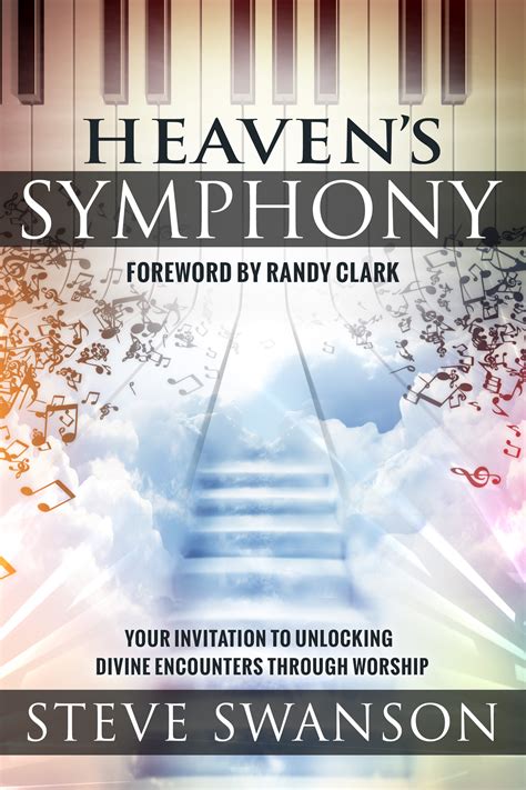 heavens symphony your invitation to unlocking divine encounters through worship Reader