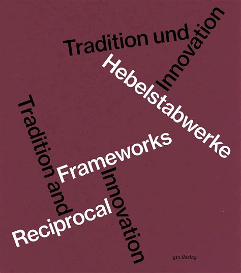 hebelstabwerke reciprocal frameworks tradition innovation Doc