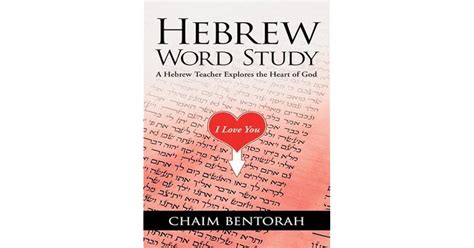 hebrew word study a hebrew teacher explores the heart of god PDF
