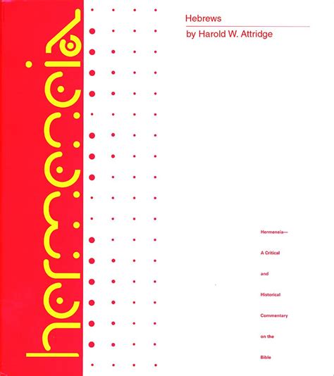 hebrews a commentary on the epistle to the hebrews hermeneia a critical and historical commentary on the bible Kindle Editon