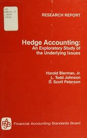 hedge accounting an exploratory study of the underlying issues research report PDF