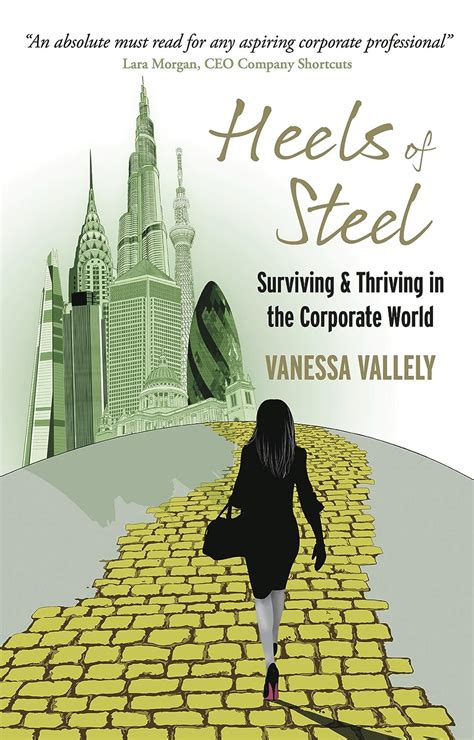 heels of steel surviving and thriving in the corporate world PDF