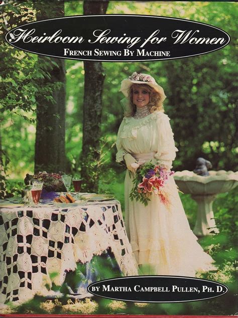 heirloom sewing for women french sewing by machine Epub