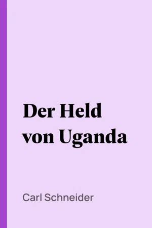 held von uganda carl schneider ebook Epub