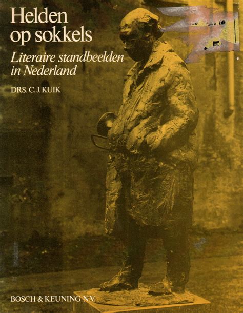 helden op sokkels literaire standbeelden in nederland Epub