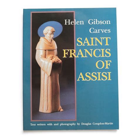 helen gibson carves saint francis of assisi Reader