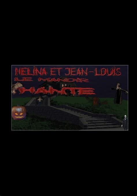 helina and jeanlouis haunted manor Doc