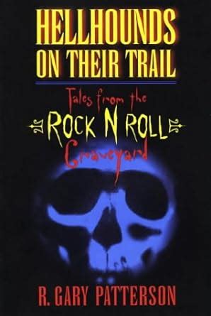hellhounds on their trail tales from the rock n roll graveyard Epub