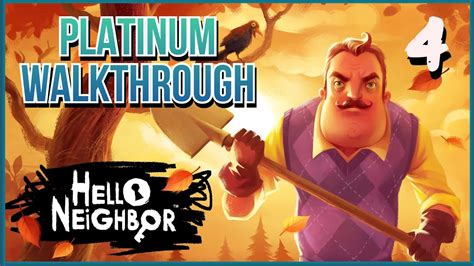 Hello Neighbor Platinum Walkthrough