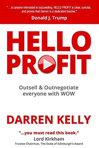 hello profit outsell and outnegotiate everyone with wow Doc