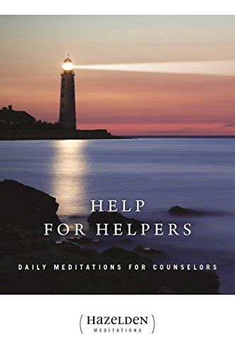 help for helpers daily meditations for counselors Kindle Editon