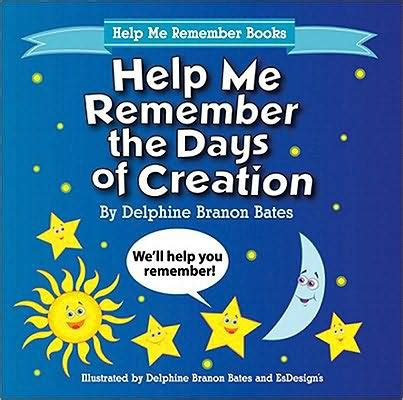 help me remember the days of creation help me remember books Doc