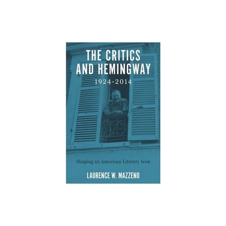 hemingway 1924 2014 literary criticism perspective Reader