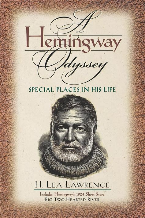 hemingway odyssey special places in his life Kindle Editon