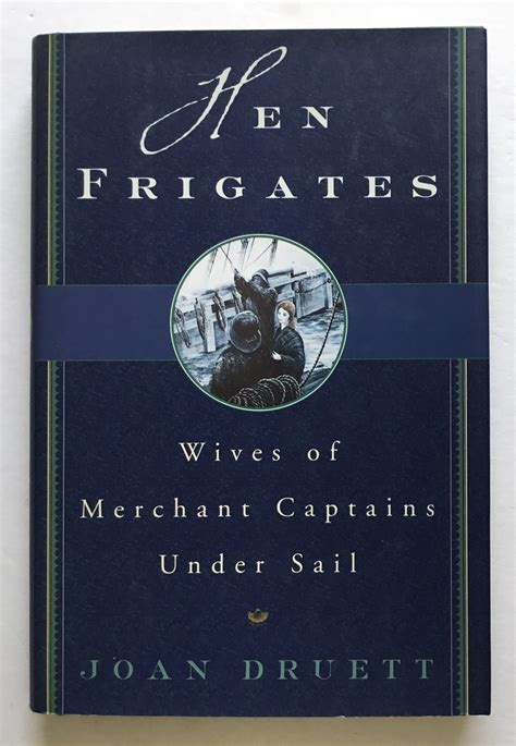 hen frigates wives of merchant captains under sail Reader