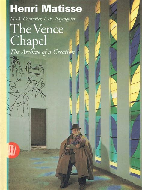 henri matisse the vence chapel the archive of a creation Kindle Editon