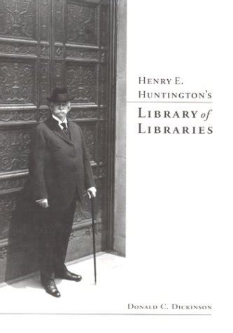 henry e huntingtons library of libraries PDF