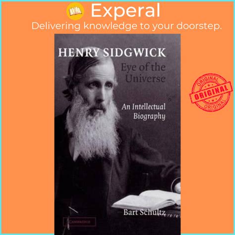 henry sidgwick eye of the universe an intellectual biography Epub