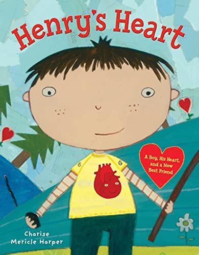 henrys heart a boy his heart and a new best friend Doc