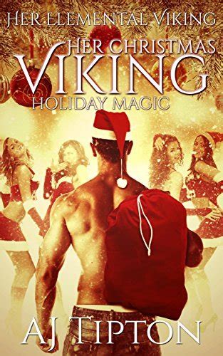 her christmas viking holiday magic her elemental viking book 5 Doc