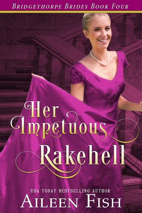 her impetuous rakehell Doc