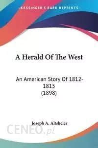 herald west american story 1812 1815 Kindle Editon