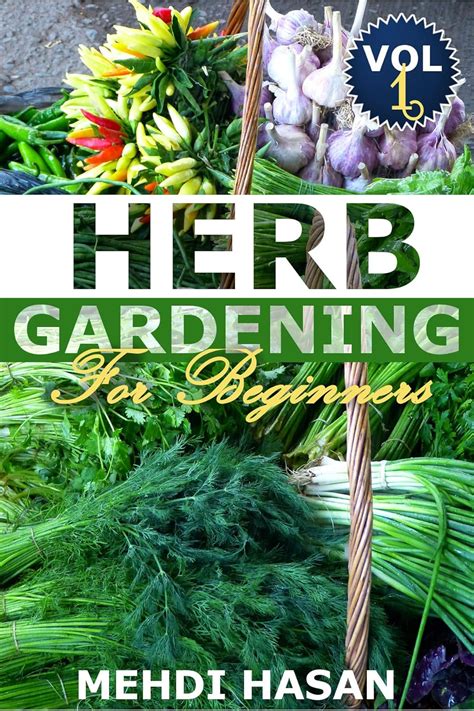 herb gardening for beginners basics about growing herbs indoor a guide for beginners Doc