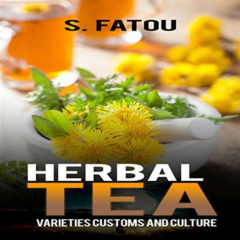 herbal tea varieties customs and culture Kindle Editon