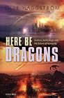 here be dragons technology humanity ebook Epub