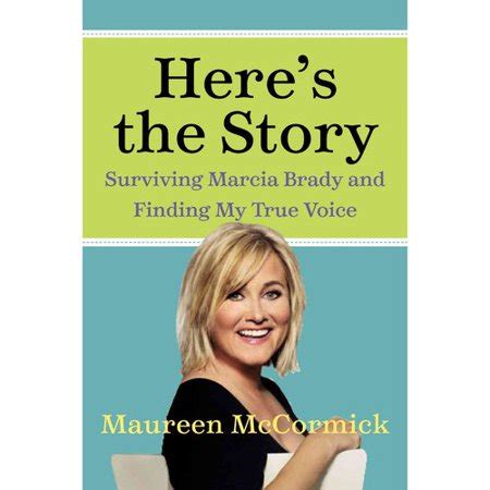 heres the story surviving marcia brady and finding my true voice PDF