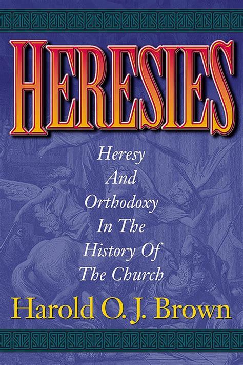 heresies heresy and orthodoxy in the history of the church pdf Doc