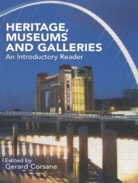 heritage museums and galleries heritage museums and galleries Reader