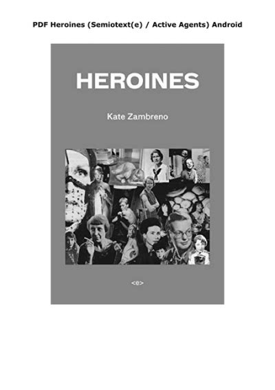 heroines semiotexte or active agents Reader