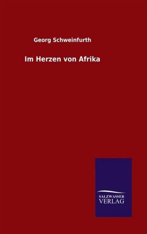 herzen von afrika georg schweinfurth Kindle Editon