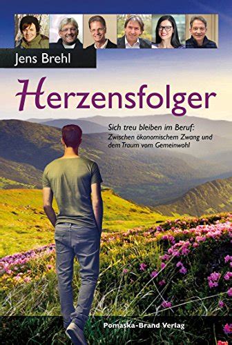 herzensfolger bleiben zwischen konomischem gemeinwohl ebook PDF